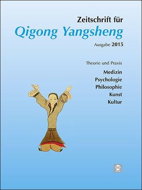 Jahreszeitschrift 2015 für Qigong Yangsheng