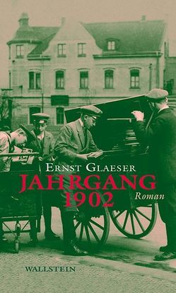 Jahrgang 1902 von Glaeser,  Ernst, Klein,  Christian