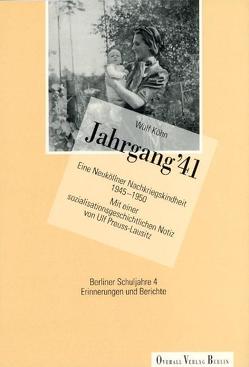 Jahrgang ’41 von Köhn,  Wulf, Preuss-Lausitz,  Ulf, Wiese,  Klaus, Zeuch,  Ilona