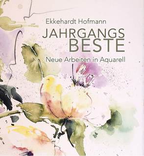 Jahrgangs Beste von Hofmann,  Ekkehardt