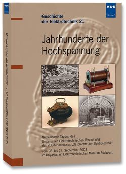Jahrhunderte der Hochspannung von Wessel,  Horst A.