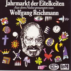 Jahrmarkt der Eitelkeiten von Gay,  John, Grasshoff,  Fritz, Herrmann-Neisse,  Max, Hoffmann von Fallersleben,  August, Kaestner,  Erich, Prévert,  Jacques, Schwarz,  W A, Vian,  Boris