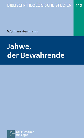 Jahwe, der Bewahrende von Herrmann,  Wolfram