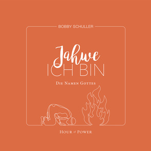 Jahwe – Ich bin von Schuller,  Bobby