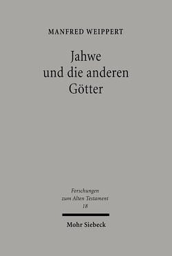 Jahwe und die anderen Götter von Weippert,  Manfred