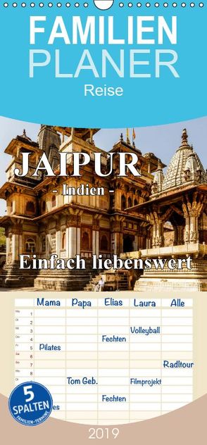 Jaipur -Indien- einfach liebenswert – Familienplaner hoch (Wandkalender 2019 , 21 cm x 45 cm, hoch) von Baumert,  Frank