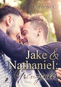 Jake & Nathaniel: Grenzenlos von Anders,  Natalie, C.,  Cardeno