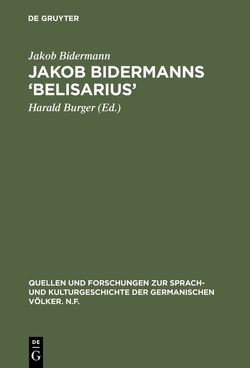 Jakob Bidermanns ‘Belisarius’ von Bidermann,  Jakob, Burger,  Harald