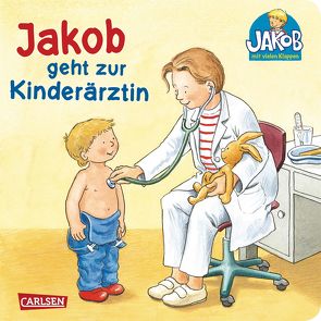 Jakob geht zur Kinderärztin von Friedl,  Peter, Grimm,  Sandra