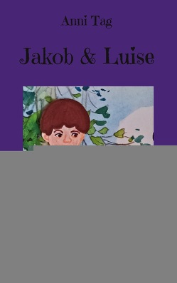 Jakob & Luise von Tag,  Anni