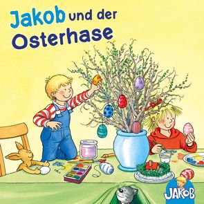 Jakob und der Osterhase (Jakob, der kleine Bruder von Conni) von Buffon,  Fenno, Grimm,  Sandra, Horeyseck,  Julian, Naas,  Stefan, Ronte,  Jana, Storm,  Bettina