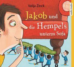 Jakob und die Hempels unterm Sofa von Baltscheit,  Martin, Zinck,  Valija