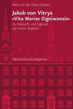 Jakob von Vitrys »Vita Mariae Oigniacensis« von von der Osten-Sacken,  Vera