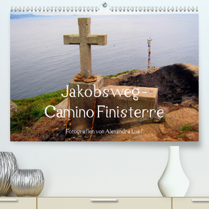 Jakobsweg – Camino Finisterre (Premium, hochwertiger DIN A2 Wandkalender 2021, Kunstdruck in Hochglanz) von Luef,  Alexandra