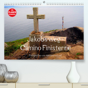 Jakobsweg – Camino Finisterre (Premium, hochwertiger DIN A2 Wandkalender 2022, Kunstdruck in Hochglanz) von Luef,  Alexandra