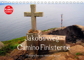 Jakobsweg – Camino Finisterre (Tischkalender 2022 DIN A5 quer) von Luef,  Alexandra