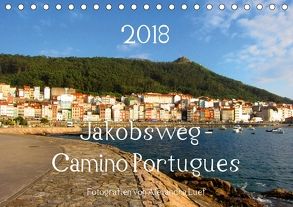 Jakobsweg – Camino Portugues (Tischkalender 2018 DIN A5 quer) von Luef,  Alexandra