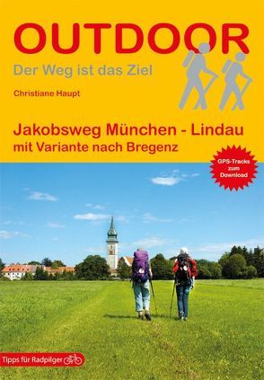 Jakobsweg München – Lindau von Haupt,  Christiane