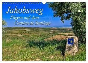 Jakobsweg – pilgern auf dem Camino de Santiago (Wandkalender 2024 DIN A3 quer), CALVENDO Monatskalender von Roder,  Peter