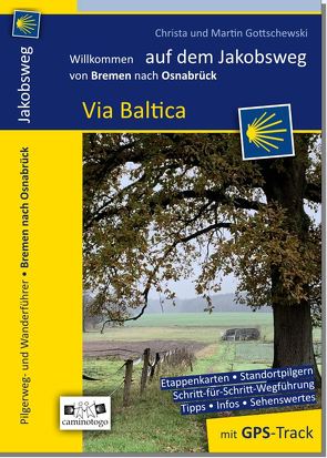 Jakobsweg – Via Baltica | von Bremen nach Osnabrück von Gottschewski,  Christa und Martin