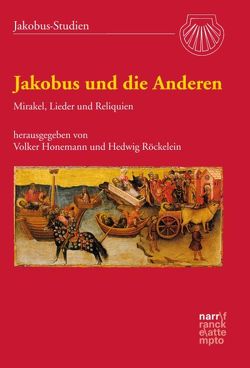 Jakobus und die Anderen von Honemann,  Volker, Röckelein,  Hedwig