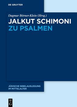 Jalkut Schimoni / Jalkut Schimoni zu den Psalmen von Börner-Klein,  Dagmar, Zuber,  Beat