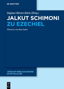 Jalkut Schimoni / Jalkut Schimoni zu Ezechiel von Börner-Klein,  Dagmar, Zuber,  Beat