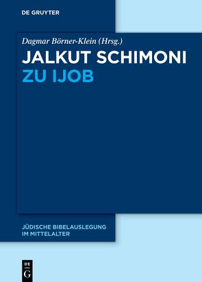 Jalkut Schimoni / Jalkut Schimoni zu Ijob von Börner-Klein,  Dagmar, Zuber,  Beat