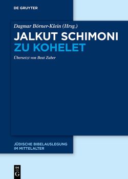 Jalkut Schimoni / Jalkut Schimoni zu Kohelet von Börner-Klein,  Dagmar, Zuber,  Beat