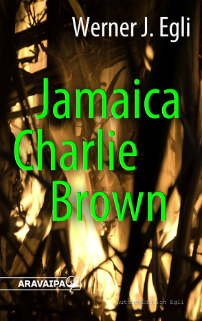Jamaica Charlie Brown von Egli,  Werner J.