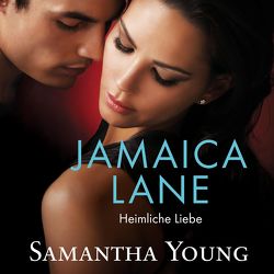 Jamaica Lane – Heimliche Liebe (Edinburgh Love Stories 3) von Karun,  Vanida, Uplegger,  Sybille, Young,  Samantha