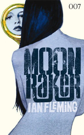 James Bond 03 – Moonraker von Fleming,  Ian