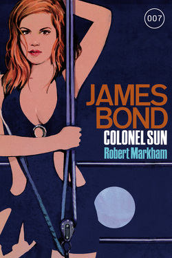 James Bond 15: Colonel Sun von Markham,  Robert