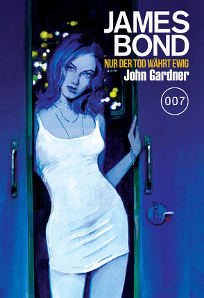 James Bond 26: Nur der Tod währt ewig von Gardner,  John, Neubert,  Johannes