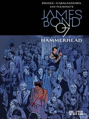 James Bond. Band 3 (lim. Variant Edition) von Casalanguida,  Luca, Diggle,  Andy, Fleming,  Ian