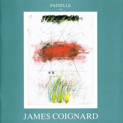 James Coignard – Pastelle 1987 von Coignard,  James, Galerie Raphael,  Frankfurt/Main, Petrov,  Petru