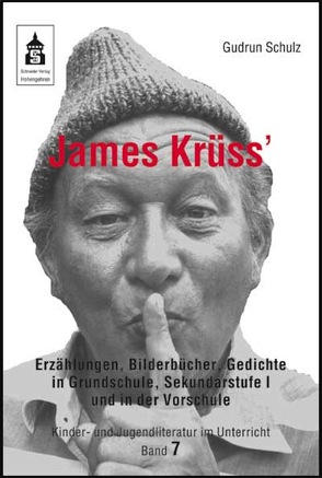 James Krüss‘ Erzählungen, Bilderbücher, Gedichte von Schulz,  Gudrun
