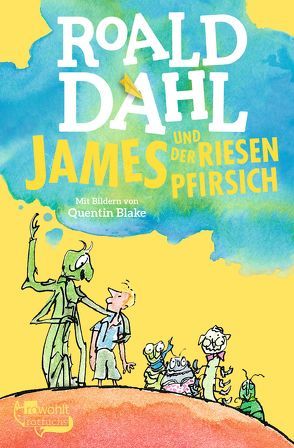 James und der Riesenpfirsich von Artl,  Inge M., Blake,  Quentin, Dahl,  Roald, Ohlen,  Kai