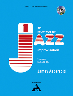 Jamey Aebersold – Ein neuer Weg zur Jazz Improvisation von Aebersold,  Jamey