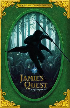 Jamies Quest von Franke,  Cornelia