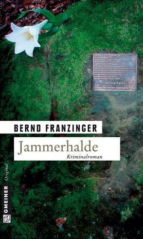 Jammerhalde von Franzinger,  Bernd