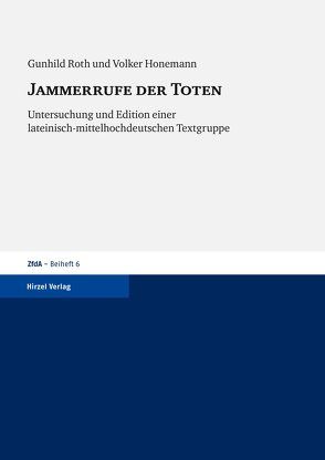 Jammerrufe der Toten von Honemann,  Volker, Roth,  Gunhild