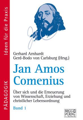 Jan Amos Comenius von Arnhardt,  Gerhard, von Carlsburg,  Gerd-Bodo von Carlsburg