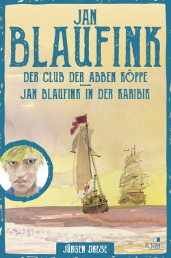 Jan Blaufink. Abenteuerroman Band 1 von Drese,  Jürgen