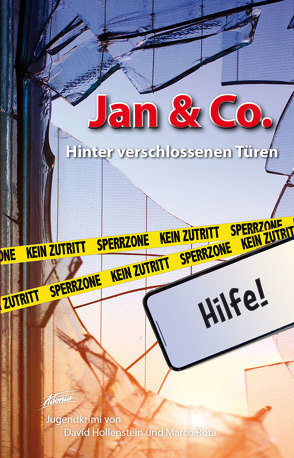 Jan & Co. – Hinter verschlossenen Türen von Hollenstein,  David, Rota,  Marco
