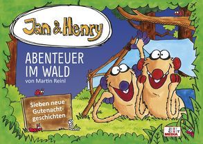 Jan & Henry – Abenteuer im Wald von Reinl,  Martin