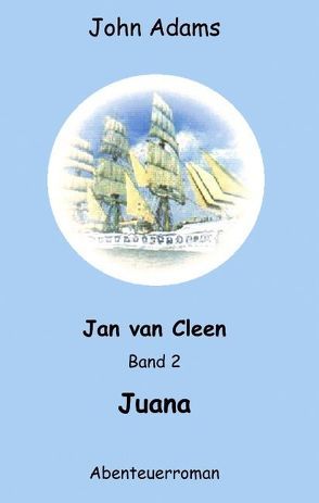 Jan van Cleen – Band 2 von Adams,  John