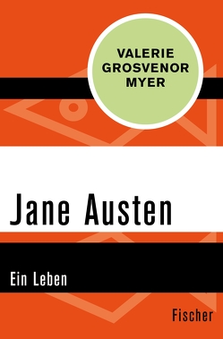 Jane Austen von Frick-Gerke,  Christine, Myer,  Valerie Grosvenor