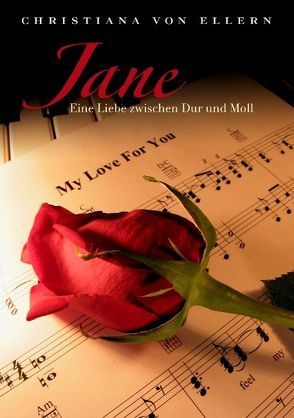 Jane – Eine Liebe zwischen Dur und Moll von Ellern,  Christiana von