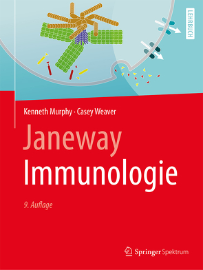 Janeway Immunologie von Murphy,  Kenneth, Seidler,  Lothar, Weaver,  Casey